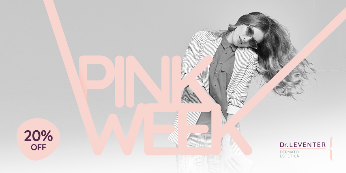 Promotie Pink Week, 21-26 August | Dr. Leventer Estetica
