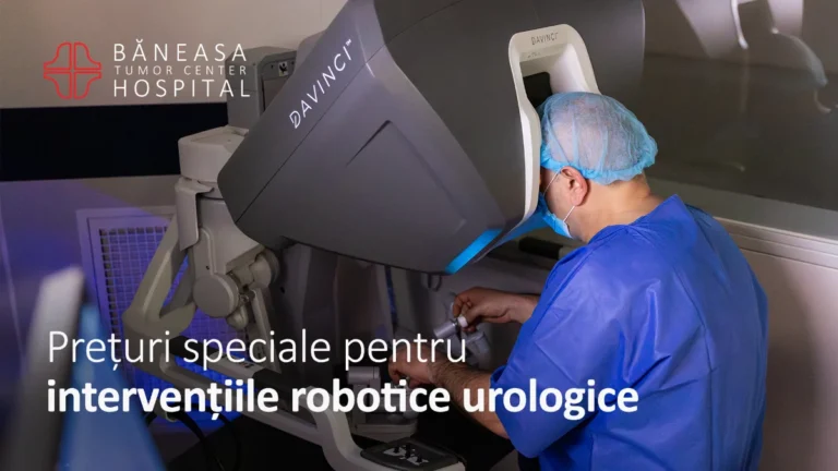 Prețuri speciale pentru intervențiile robotice urologice